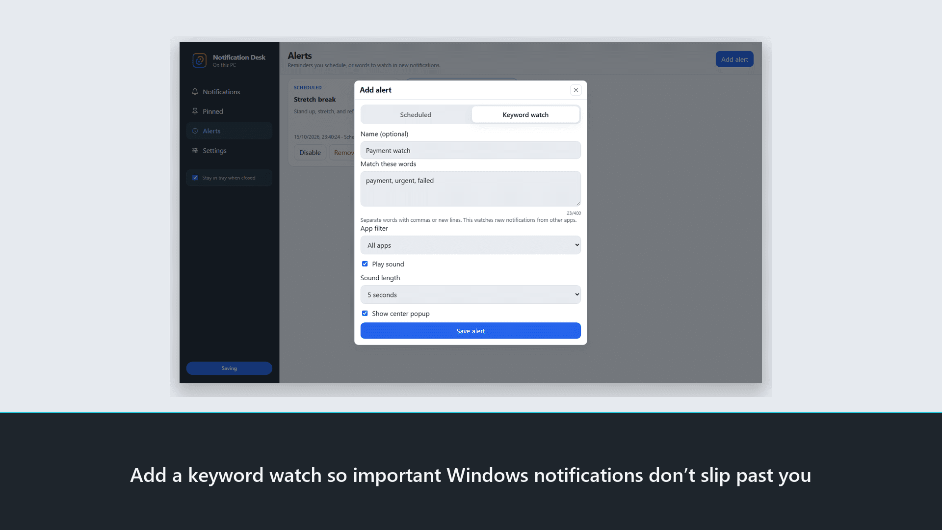 Notification Desk Add alert dialog with keyword watch